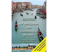 Elisabeth Hoffm Auf den Spuren von Commissario Brunetti. Ein kleines Kom (Poche)