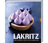 Elisabeth Johansson Lakritz: Süße und herzhafte Rezepte. (Relié)