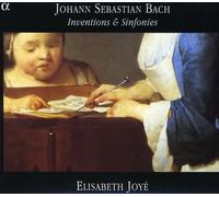 Joyé, Elisabeth – Bach – Inventions et Sinfonies