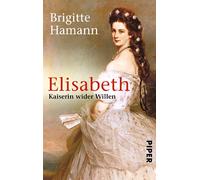 Elisabeth Kaiserin wider Willen