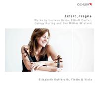 Elisabeth Kuffe Libero, Fragile: Works By L. Berio, E. Carter, G. Kurtág an (CD)