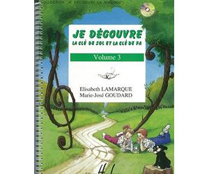 Elisabeth Lamarque: Je Découvre La e Sol Et Fa - Volume 3. Partitions pour Tous Les Instruments
