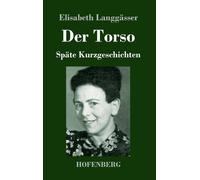 Elisabeth Langgässer Der Torso (Relié)