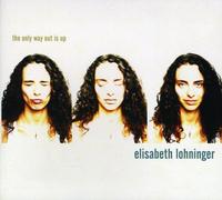 Elisabeth Lohninger - Only Way Out Is Up