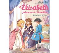 Elisabeth, Princesse À Versailles - Tome 28 - Le Trésor De Colin