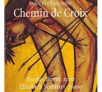 Elisabeth Sombart, Piano - Nicolas Buttet, Texte : Chemin De Croix
