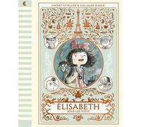 Elisabeth sous les toits - Vincent Cuvellier - Little Urban - relié - Roman junior