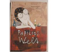 Elisabeth Steinkellner Papilios Welt (Relié)