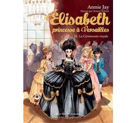 Elisabeth T31 La Cérémonie royale