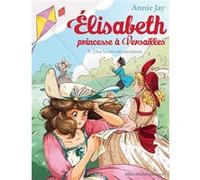 Annie Jay – Elisabeth T.9 : Une lettre mystérieuse – Les Éditions Albin Michel
