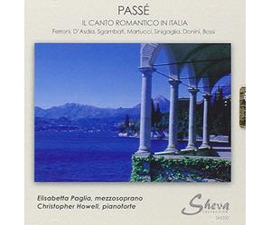 Elisabetta Paglia / Christopher Howell - Passe-Il Canto Romantico in Italia [Import]
