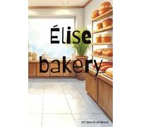 Élise bakery: 7 year old Élise helping friend at the bakery, and getting some help from a unexpecting non human