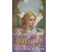 Élise et le Bal de l’Opéra: Roman jeunesse historique