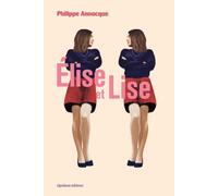 Elise et lise Un conte sans fées - Philippe Annocque - Quidam - broché - Roman