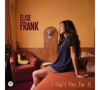 Elise Frank I Didn't Pay For It (180g Black Vinyl) (Vinyl)