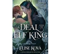 Elise Kova A Deal With The Elf King (Poche)