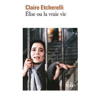 Claire Etchérelli – Élise ou la vraie vie – Poche