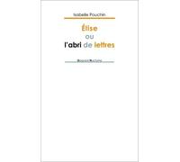 Elise Ou L'abri De Lettres