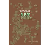 Elisée: Avant les ruisseaux et les montagnes