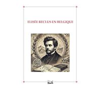 ELISÉE RECLUS EN BELGIQUE