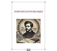 ElisÉe reclus en belgique CollectifCollectif (Auteur)