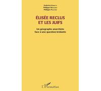 Elisée Reclus et les Juifs – Un géographe anarchiste face à une question brûlante – L'Harmattan