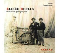 Elisee Reclus - Etonnant Géographe