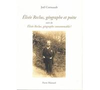Elisee reclus geographe et poete