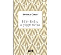 Elisée Reclus, un géographe d'exception