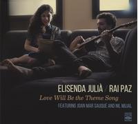 Elisenda Julia & Raiz Paz - Love Will Be the Thème Song
