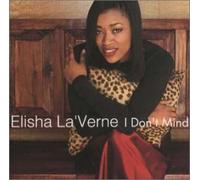 Elisha La'verne - I Don't Mind [Import]
