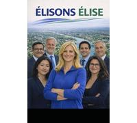 ÉLISONS ÉLISE: Coulisses d’une campagne municipale. Un roman sur le pouvoir et la manipulation