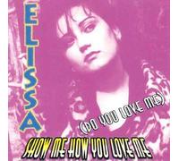 Elissa - Show Me How You Love Me