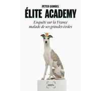 Élite Academy Peter Gumbel (Auteur)