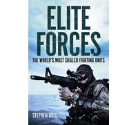 Elite Forces The world's most skilled fighting units - Stephen Bull - Arcturus - ebook (ePub) - Livre