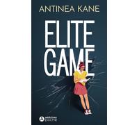 Elite Game - Antinea Kane - Addictives Eds - Poche - Roman