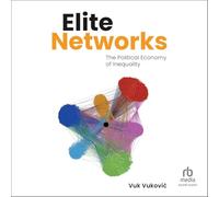 Elite Networks : l'économie politique des inégalités