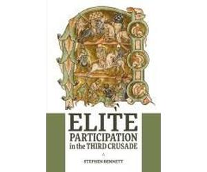 Elite Participation In The Third Crusade