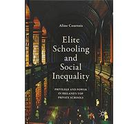 Elite Schooling And Social Inequality