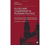 Elites And Leadership In Russian Politics