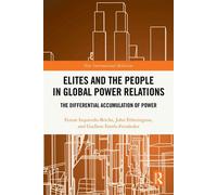 Elites and the People in Global Power Relations The Differential Accumulation of Power - Izquierdo Brichs, Ferran - Routledge - ebook (ePub) - Livre