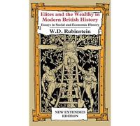 Elites And The Wealthy In Modern British History