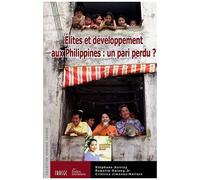 Elites Et Développement Aux Philippines : Un Pari Perdu ?