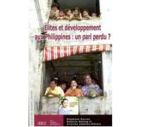 Élites et développement aux Philippines : un pari perdu ? Un pari perdu ? - LES INDES SAVANTES - Indes Savantes - broché - Etude