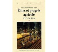 Elites et progres agricole - Pur - Presses Universitaires Rennes - broché - Etude