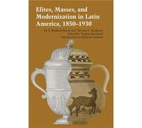Elites Masses and Modernization in Latin America 18501930 - Thomas E. Skidmore - University of Texas Press - Livre en Anglais - Paperback Thomas E. SkidmoreThomas E. Skidmore (Auteur)