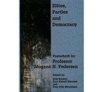Elites, Parties and Democracy - [Version Originale] Erik Beukel, Kurt Klaudi Klausen, Poul Erik Mouritzen, (Auteur)