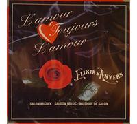 Elixir d'Anvers - Salonmusik l'amour Toujours