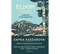 Elixir - Kapka Kassabova - Marchialy - broché - Roman