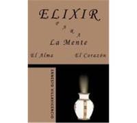 Elixir Para La Mente, El Alma, El Corazn Villavicencio, Ernesto (Auteur)